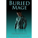 Buried Mage: Fledgling God: book 4