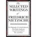 The Selected Writings of Friedrich Nietzsche
