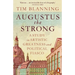 Augustus the Strong: A Study in Artistic Greatness and Political Fiasco