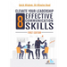 Elevate Your Leadership: 8 Effective Communication Skills: First Edition