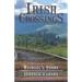 IRISH CROSSINGS - Michael's Story
