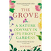 The Grove: A Nature Odyssey in 19 1/2 Front Gardens