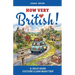 HOW VERY BRITISH! A Jolly Good Culture Clash Road Trip