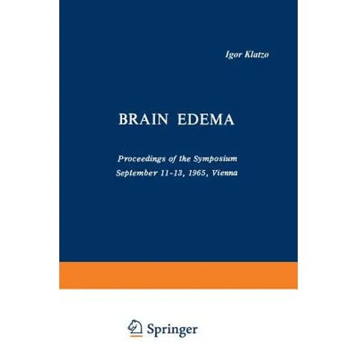 Brain Edema: Proceedings of the Symposium September 11-13, 1965, Vienna