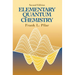 Elementary Quantum Chemistry, Second Edition
