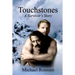 Touchstones A Survivor's Story