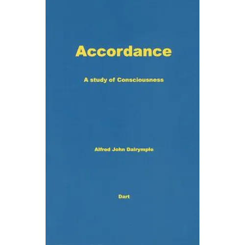 Accordance: A Study of Consciousness
