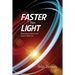 Faster Than Light: Quantum Mechanics And Relativity Reconsidered