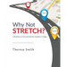 Why Not Stretch?: A Roadmap to Overcome Barriers Leading to College