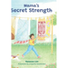 Mama's Secret Strength