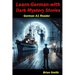 Learn German with Dark Mystery Stories: German A1 Reader