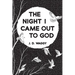 The Night I Came Out to God