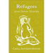 Refugees and Other Stories