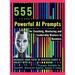 555 Powerful AI Prompts for Coaching, Mentoring and Leadership Mastery in Business: Navigate Your Path to Success Easily & Boldly with AI Prompts Suit