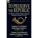 To Preserve the Republic: Two Histories of Union Infantry Companies During the American Civil War