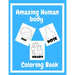 Human Body Coloring Book: Great Gift For Toddlers Girls and Boys