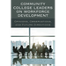 Community College Leaders on Workforce Development: Opinions, Observations, and Future Directions