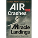 Air Crashes and Miracle Landings Part 1: Large Print Edition