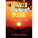 Advanced Spiritual Warfare: A Practical Manual for Inner Healing, Deliverance, and Biblical Counseling "Set the Captives Free Model"