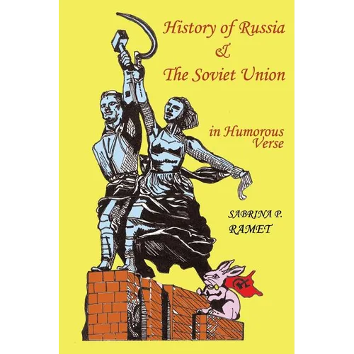 HISTORY OF RUSSIA AND THE SOVIET UNION in Humorous Verse