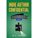 Indie Author Confidential 2