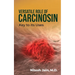 Versatile Role of Carcinosin: Key to its Uses