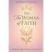 To, The Woman Of Faith