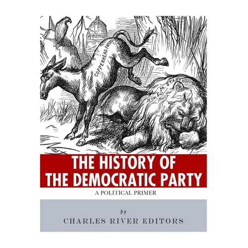 The History of the Democratic Party: A Political Primer