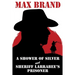 A Shower of Silver and Sheriff Larrabee's Prisoner