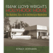 Frank Lloyd Wright's Hollyhock House: The Illustrated Story of an Architectural Masterpiece