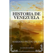 Rumbo y problemática de la historia de Venezuela: Comprensión de Venezuela