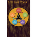 5 "S" of yoga: A Yoga book for adults to learn about 5 "S" s of yoga - Self-discipline, Self-control, Self-motivation, Self-healing and Self-realizati