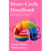 Sister Circle Handbook: Balancing the Joy of Friendship with Your God-GIven Gifts