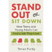 Stand Out or Sit Down: Stories and Lessons for Teens and Young Adults to Find a Job They Love