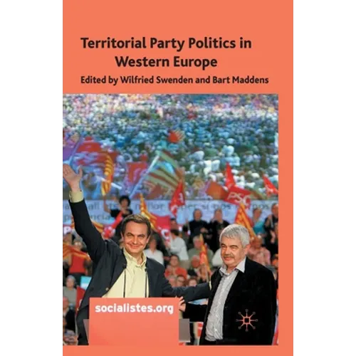 Territorial Party Politics in Western Europe