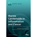 Marine Carotenoids in Inflammation and Cancer