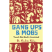 Gang Ups & Mobs: Touch Not God's Anointed