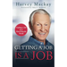 Getting a Job is a Job: Nailing a Job in a Hard Knock World