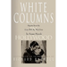 White Columns in Hollywood: Reports from the Gone with the Wind Sets