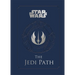 The Jedi Path: A Manual for Studen: A Manual for Students of the Force