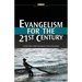 Evangelism for the 21st Century