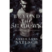 Beyond the Shadows