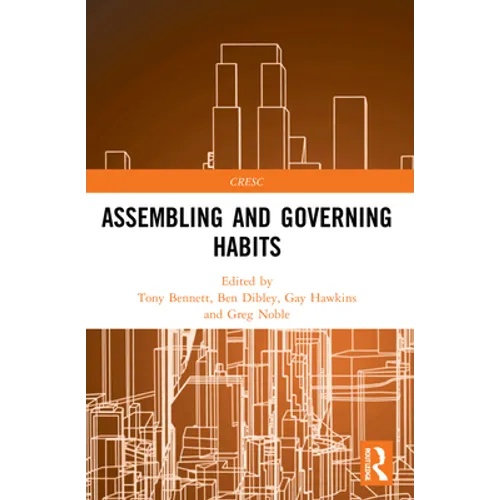 Assembling and Governing Habits