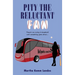 Pity the Reluctant Fan