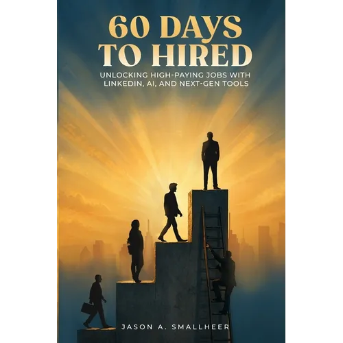 60 Days to Hired: Unlocking High-paying Jobs with LinkedIn, AI, and Next-gen Tools