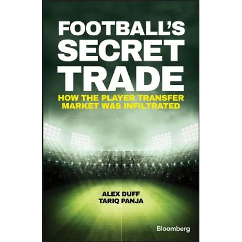 Football's Secret Trade: How the Player Transfer Market Was Infiltrated