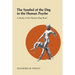 The Symbol of the Dog in the Human Psyche: A Study of the Human-Dog Bond