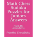 Math Chess Sudoku Puzzles for Juniors Answers: Frankho ChessDoku