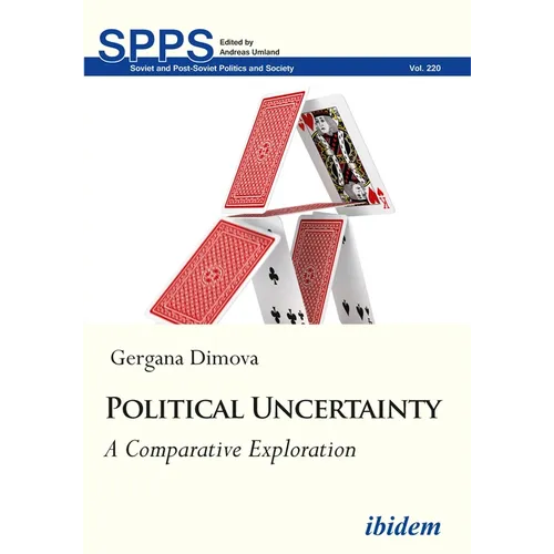 Political Uncertainty: A Comparative Exploration