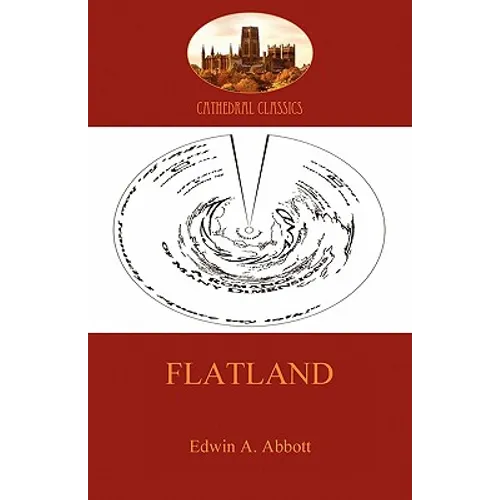 Flatland - a romance of many dimensions (Aziloth Books)